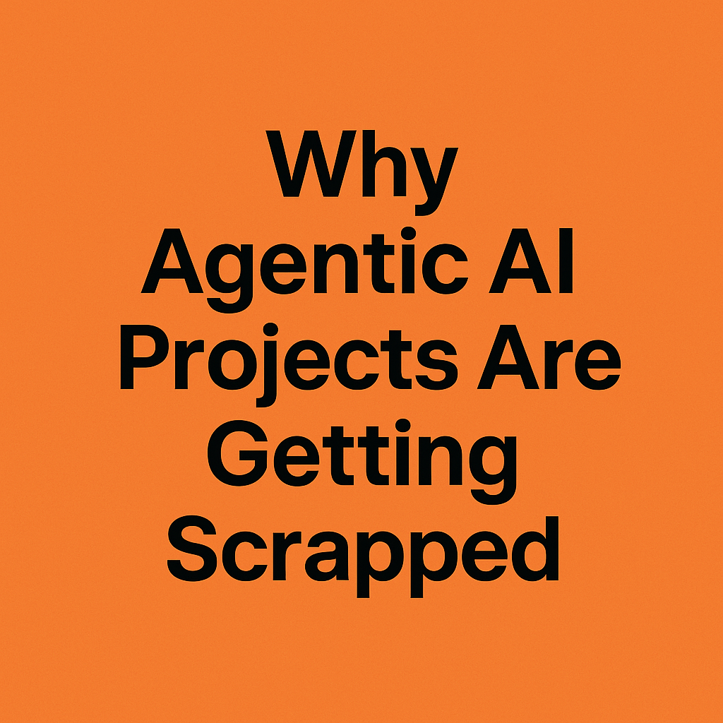 Agentic AI: Why 40% of Projects Will Fail